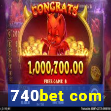 740bet com